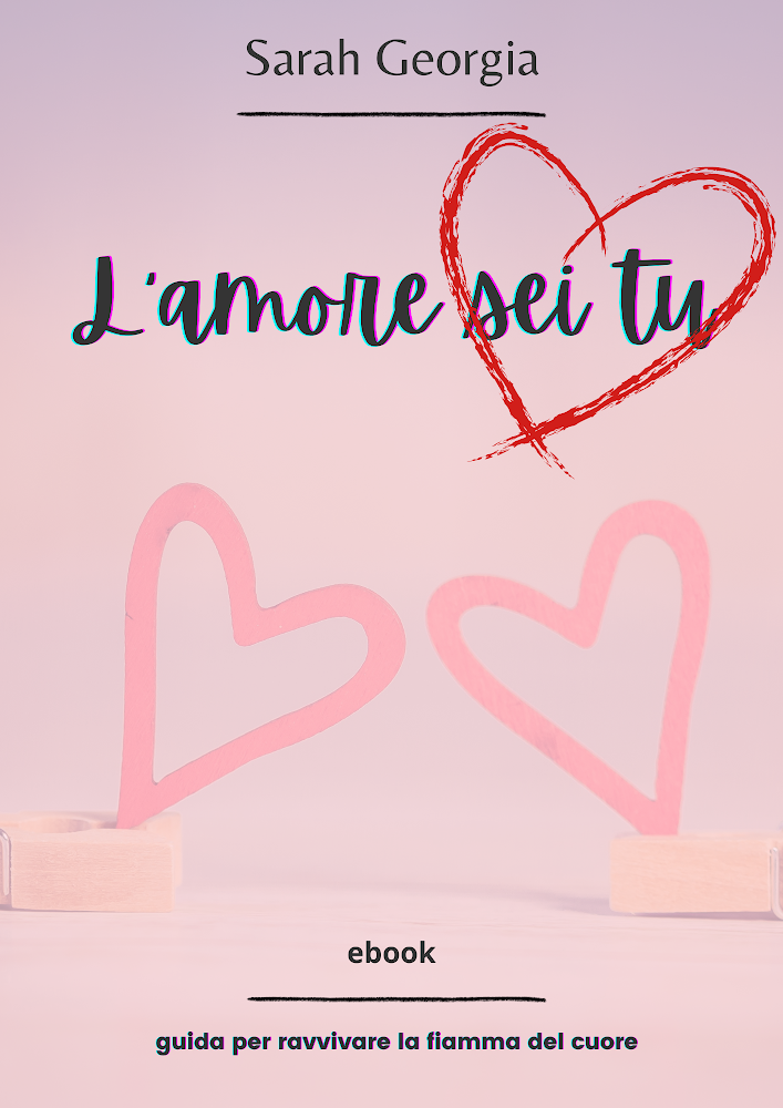 Sarah Georgia, L'amore sei tu - Ebook